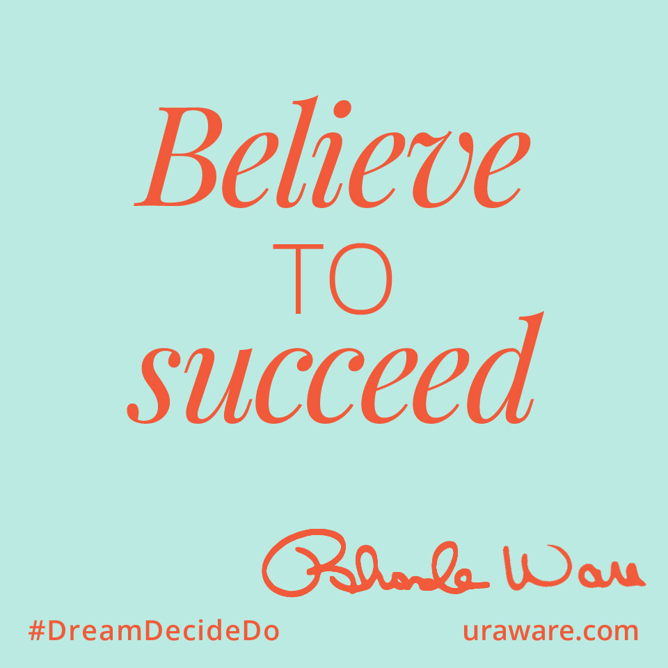 Believe to Succeed