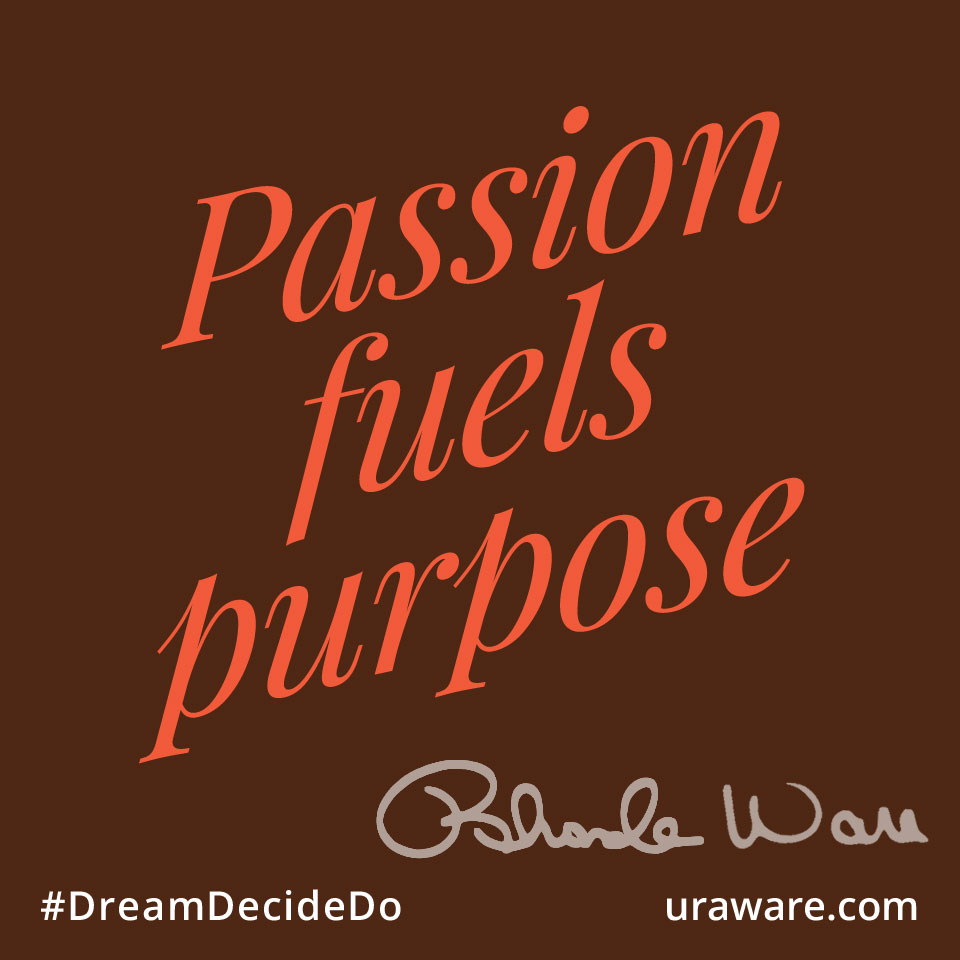 Passion Fuels Purpose