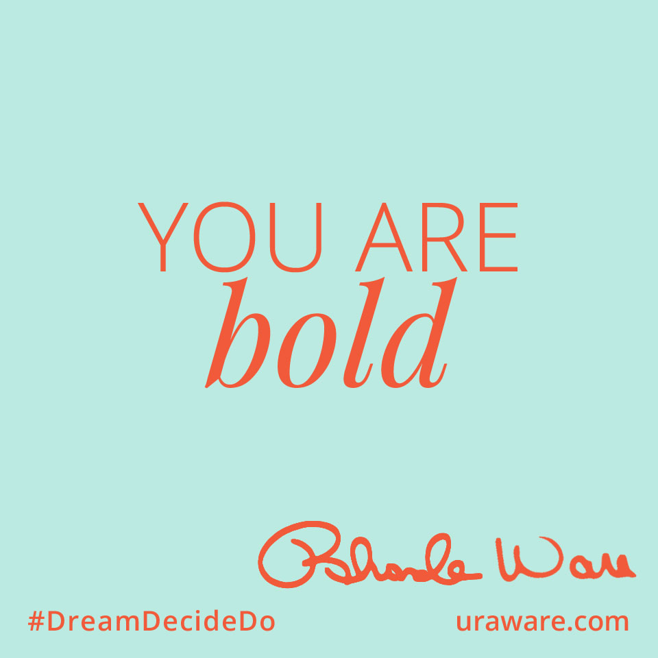You Are Bold
